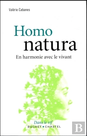 Homo Natura ; En Harmonie Avec Le Vivant