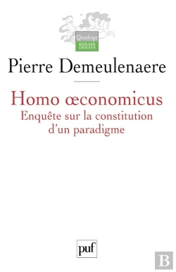 Bertrand.pt - Homo Oeconomicus : Enquête Sur La Constitution D'Un Paradigme