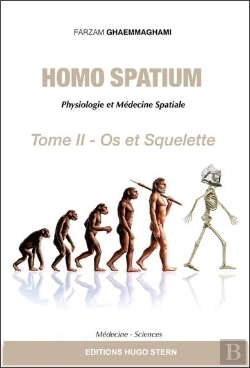 Bertrand.pt - Homo Spatium : Physiologie Et Médecine Spatiales Tome 2 : Os Et Squelette