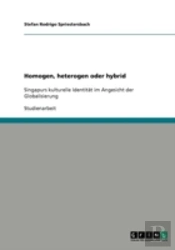 Homogen, Heterogen Oder Hybrid