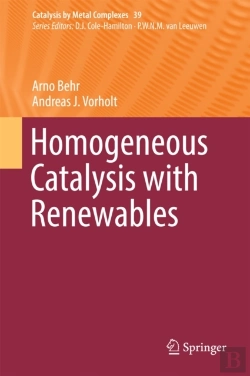 Bertrand.pt - Homogeneous Catalysis With Renewables