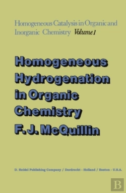 Bertrand.pt - Homogeneous Hydrogenation In Organic Chemistry