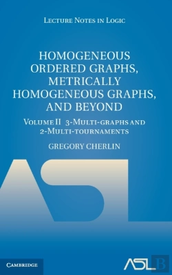 Bertrand.pt - Homogeneous Ordered Graphs, Metrically Homogeneous Graphs, And Beyond: Volume 2, 3-Multi-Graphs And 2-Multi-Tournaments