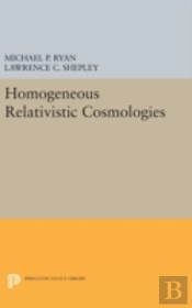 Homogeneous Relativistic Cosmologies