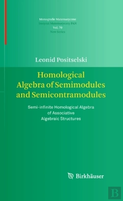 Bertrand.pt - Homological Algebra Of Semimodules And Semicontramodules