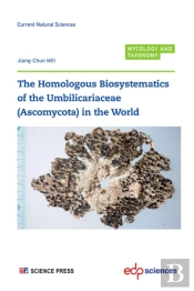 Homologous Biosystematics Of The Umbilicariaceae (Ascomycota) In The World