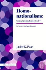 Homonationalisme : Contre La Normalisation Lgbt