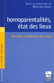 Homoparentalites ; Etat Des Lieux
