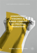 Homophobic Violence In Armed Conflict And Political Transition