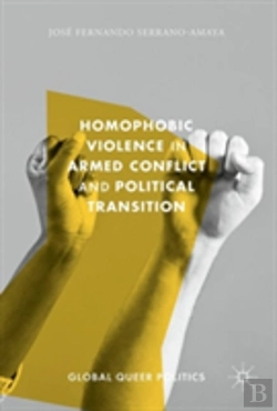 Bertrand.pt - Homophobic Violence In Armed Conflict And Political Transition