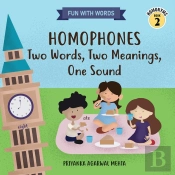 Homophones: Two Words, Two Meanings, One Sound