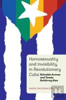 Homosexuality And Invisibility In Revolutionary Cuba
