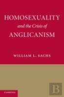 Homosexuality And The Crisis Of Anglicanism