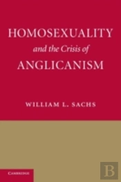 Homosexuality And The Crisis Of Anglicanism