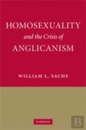 Homosexuality And The Crisis Of Anglicanism