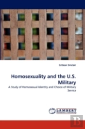 Homosexuality And The U.S. Military