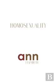 Homosexuality - Ann Elizabeth