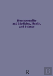 Homosexuality & Medicine, Health & Science