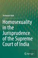Homosexuality In The Jurisprudence Of The Supreme Court Of India