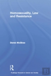 Homosexuality, Law And Resistance