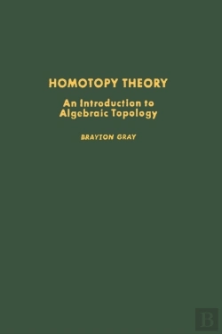 Bertrand.pt - Homotopy Theory: An Introduction To Algebraic Topology