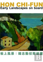 Hon Chiâ€“Fun Â€“ Early Landscapes On Board