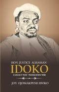Hon. Justice Alhassan Idoko  '' A Legacy That Transcends Time''