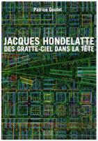 Hondelatte Jacques Des Gratte-Ciel Dans La Tete
