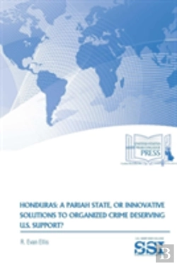 Bertrand.pt - Honduras: A Pariah State, Or Innovative Solutions To Organized Crime Deserving U.S. Support?