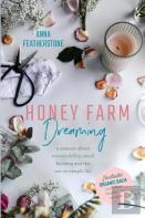 Honey Farm Dreaming