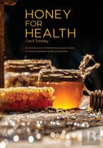 Honey For Health