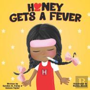 Honey Gets A Fever