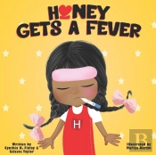 Honey Gets A Fever