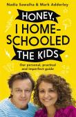Honey, I Homeschooled The Kids