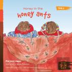 Honey In The Honey Ants