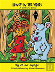 Honey In The Woods