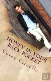 Honey In Your Back Pocket: Short Stories