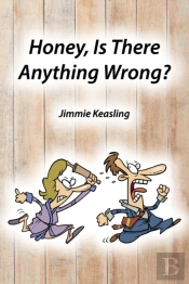 Honey, Is There Anything Wrong?