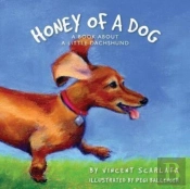 Honey Of A Dog: A Book About A Little Da
