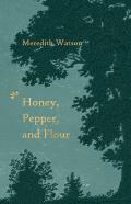 Honey, Pepper, And Flour