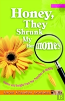 Bertrand.pt - Honey, They Shrunk My Hormones