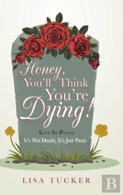 Honey, You'Ll Think You'Re Dying!