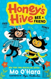 Honey'S Hive:  Bee A Friend