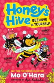 Honey'S Hive: Beelieve In Yourself