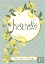Honeysuckle Holiday