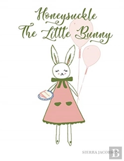 Bertrand.pt - Honeysuckle The Little Bunny  Paperback