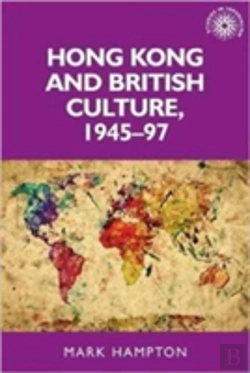 Bertrand.pt - Hong Kong And British Culture, 1945â€“97