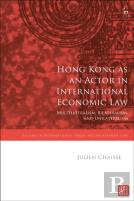 Hong Kong As An Actor In International Economic Law