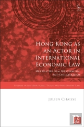 Hong Kong As An Actor In International Economic Law