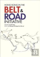 Hong Kong In The Belt And Road Initiative